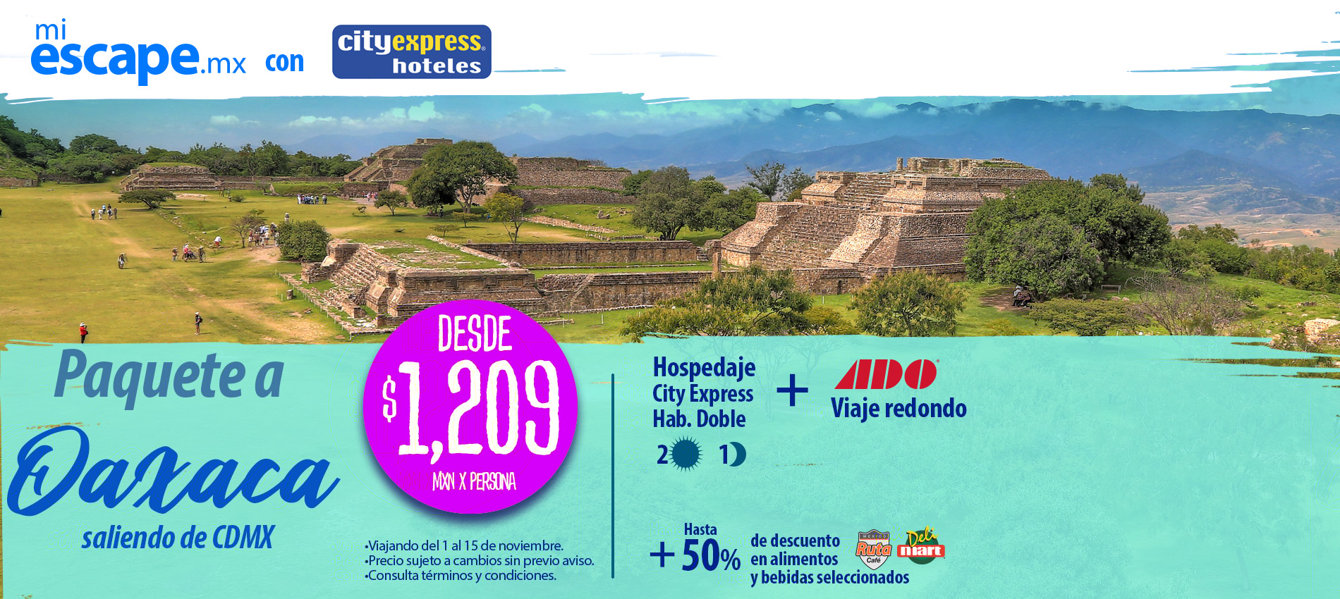 Paquete redondo (Autobús + Hotel) Ciudad de México - Oaxaca | Promoción Mi Escape con City Express